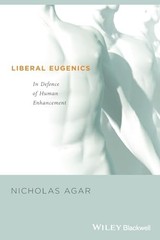 Liberal Eugenics: In Defence of Human … by Agar, Nicholas Paperback / softback