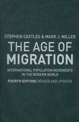 The Age of Migration: International…, Miller, Mark J.