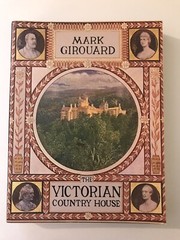 The Victorian Country House, by Mark Girouard, Paperback – Author Signed 1985