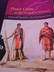 Peace Came in the Form of a Woman by Dr. Juliana Barr,PhD (2007, Trd. Paperback)