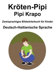 Deutsch-Haitianische Sprache Krten-Pipi / Pipi Krapo Zweisprachiges Bildwrterbuc
