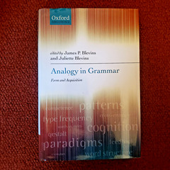 Analogy in Grammar : Form and Acquisition, Hardcover by Blevins, James P. (ED…