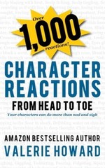 Character Reactions from Head to Toe (Indie Author Resources) – Paperback – GOOD