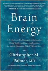 Brain Energy: A Revolutionary Breakthrough in Understanding Mental Health–a…
