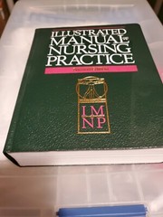 Illustrated Manual of Nursing Practice by Springhouse Publishing Company…