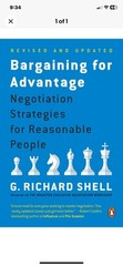 Bargaining for Advantage: Negotiation Strategies for Reasonable People R. She’ll