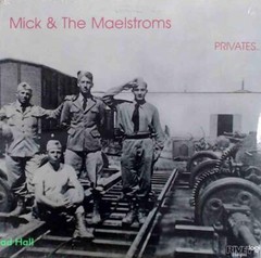 Mick & The Maelstroms Privates… Vintage Sealed Vinyl LP (New)
