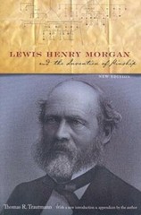 Lewis Henry Morgan And The Invention Of Kinship