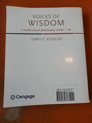 Voices of Wisdom: A Multicultural Philosophy Reader 9e by Gary Kessler: Used