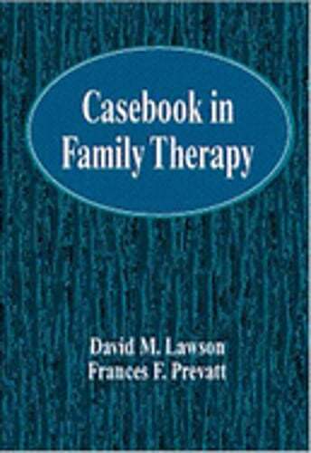 Casebook in Family Therapy by David M Lawson: Used