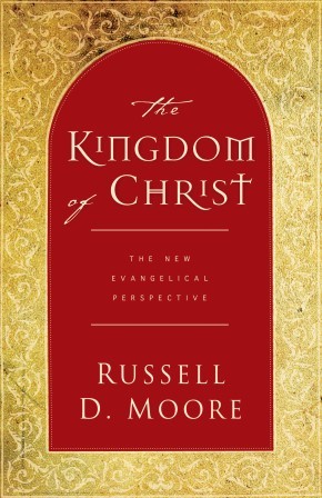 The Kingdom of Christ: The New Evangelical Perspective .. NEW