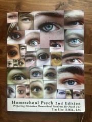 Homeschool Psych 2nd Edition: Preparing Christian Homeschool Students 101 Rice