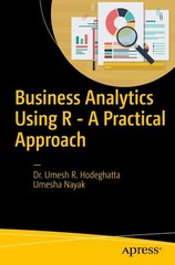 Business Analytics Using R – A Practical Approach – Nayak, Umesha|Hodeghatta…