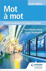 Mot a Mot Sixth Edition: French Vocabulary for Edexcel A-level 6th Edition by Pa
