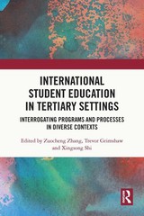 International Student Education in Tertiary Settings: Interrogating Programs and