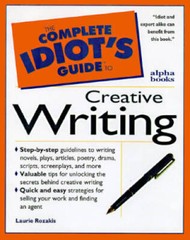 The Complete Idiots Guide to Creative Writing – Paperback – GOOD