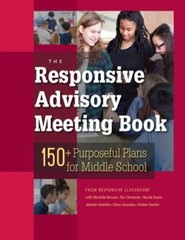 The Responsive Advisory Meeting Book by Responsive Classroom