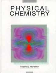 Physical Chemistry (Life Sciences) by Robert G. Mortimer