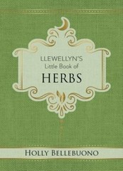 Llewellyn’s Little Book of Herbs by Holly Bellebuono: New