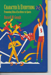 FREE SHIPPING Character is Everything: Promoting Ethical Excellence in Sports