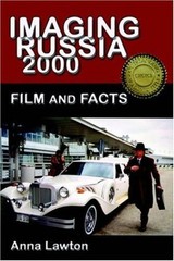 Imaging Russia 2000 : Film and Facts Perfect Anna Lawton