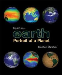 Earth: Portrait of a Planet (Third Edition) by Stephen Marshak