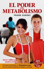El Poder del Metabolismo: Las Causas Y Las Soluciones, Al Metabolismo Lento …