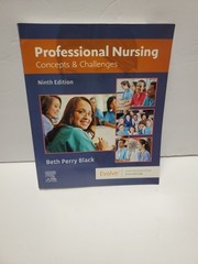 Professional Nursing : Concepts and Challenges by Beth Black (2019, Trade…
