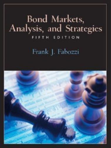 Bond Markets, Analysis, and Strategies (5th Edition) by Frank J. Fabozzi