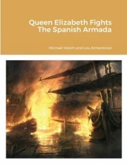 Queen Elizabeth Fights The Spanish Armada, Brand New, Free shipping in the US