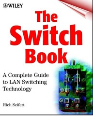 The Switch Book: The Complete Guide to LAN Switching Technology – paperback …