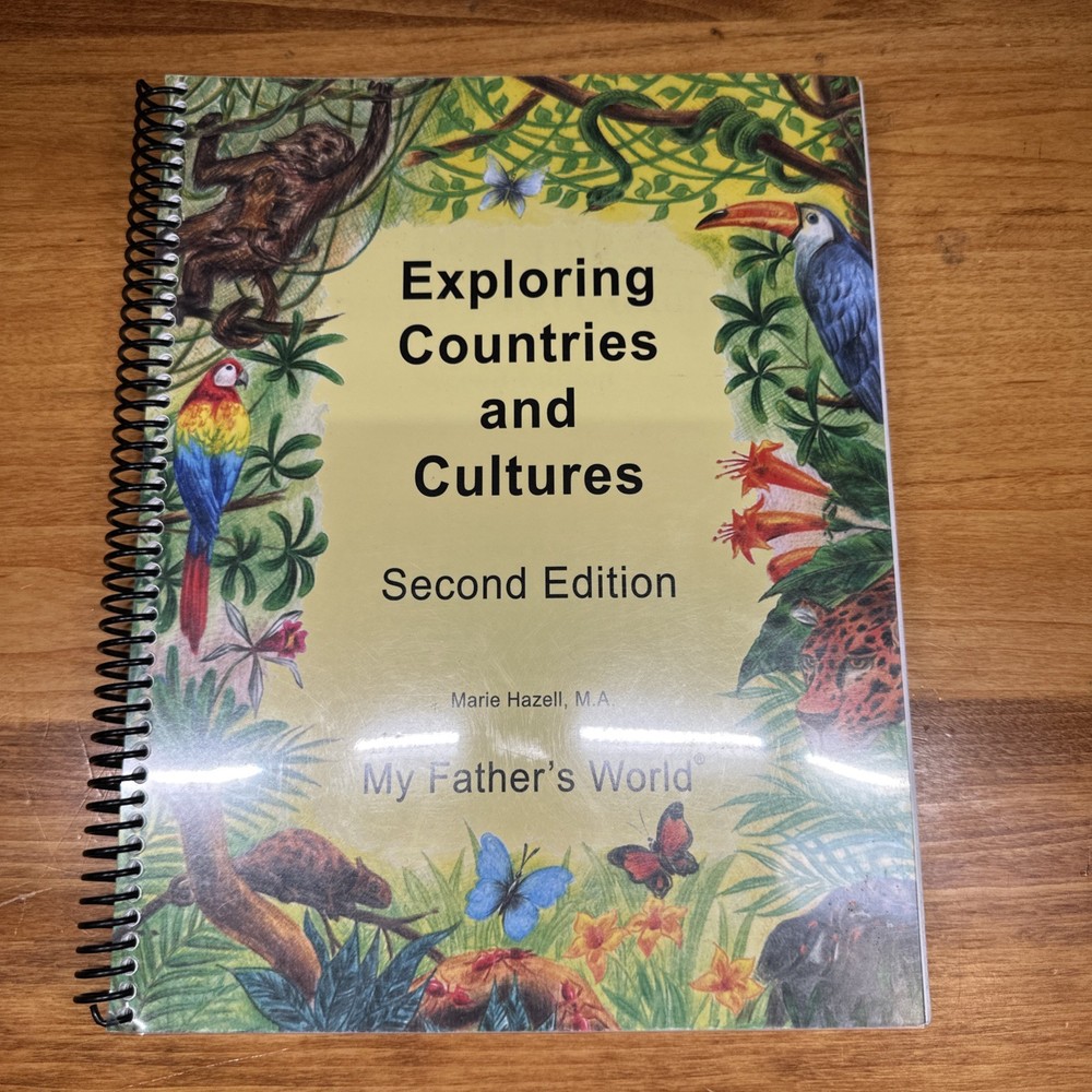 Exploring Countries and Cultures, My Father’s World, 2nd Edition by Marie Hazell