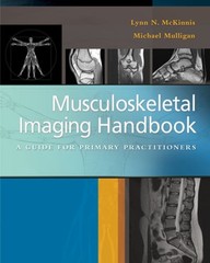 Musculoskeletal Imaging Handbook: A Guide for Primary Practitioners by McKinnis