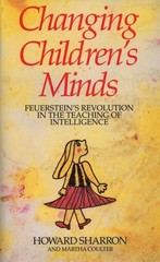 Changing Children’s Minds: Feuerstein’s Revolution in the Teaching of Intell…