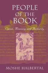 People of the Book: Canon, Meaning, and Authority