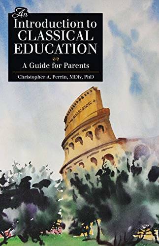 An Introduction to Classical Education (Latin Edition) – Paperback – GOOD