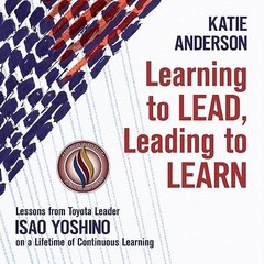 Katie Anderson Learning to Lead, Leading to Learn (Hardback)