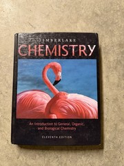 Chemistry : An Introduction to General, Organic, and Biological Chemistry – 11th