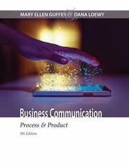 Business Communication: Process & Product (MindTap Course List) by Guffey, Mary