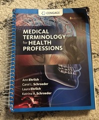 Medical terminologies for health professionals, Cengage, 8th Edition