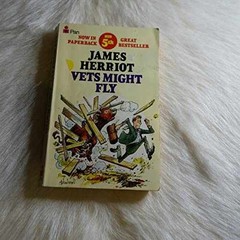 Vets Might Fly – Paperback, by James Herriot – Very Good