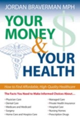 Your Money and Your Health : How to Find Affordable, High-Quality