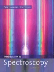 Introduction to Spectroscopy by Donald L Pavia: Used
