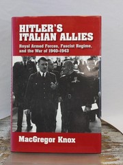 Hitlers Italian Allies Royal Armed Forces, Fascist Regime by MacGregor Knox HCDJ