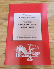 Virginia County Records Volume IV Early Virginia Marriages Genealogy