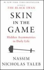 Skin in the Game: Hidden Asymmetries in Daily Life – Paperback – GOOD