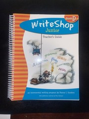WriteShop Junior Book D Set Teacher’s Guide & Packs by Sanders & Kautzer