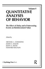The Effect of Delay and of Intervening Events on Reinforcement Value: Quantitati