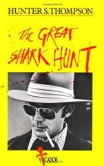 The Great Shark Hunt (Picador Books) By Hunter S. Thompson. 9780330261173