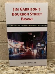 Jim Garrison’s Bourbon Street Brawl: The Making of a First Amendment Milestone